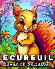 Ecureuil Livre de Coloriage