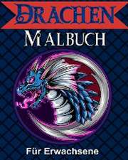 Caleb, S: Drachen Malbuch für Erwachsene