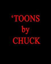 'TOONS by CHUCK