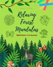 Relaxing Forest Mandalas | Mindfulness Coloring Book for Nature Lovers | Anti-Stress Forest Scenes for Full Relaxation