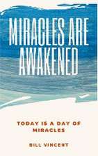 Miracles Are Awakened