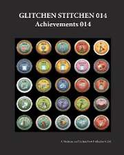 Glitchen Stitchen 014 Achievements 014