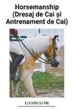 Horsemanship (Dresaj de Cai ¿i Antrenament de Cai)