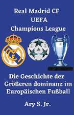 S., A: Real Madrid CF UEFA Champions League