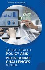 Global Health Policy And Programme Challenges