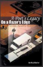 A Poet's Legacy On a Razor's Edge