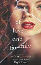 Of Love and Family