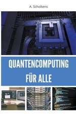 Quantencomputing für Alle