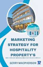 Marketing Strategy for Hospitality Property's