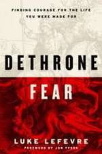 Dethrone Fear