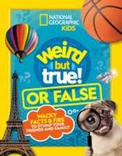 Weird But True! or False