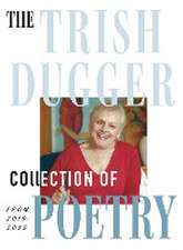 The Trish Dugger Collection of Poetry