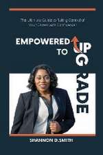 Empowered to Upgrade