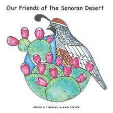 OUR FRIENDS OF THE SONORAN DES