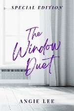 The Window Duet