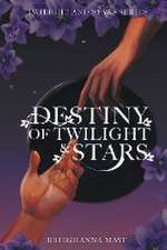 Destiny of Twilight and Stars