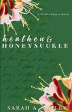 Heathen and Honeysuckle