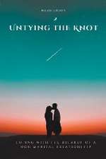 Untying the Knot Coping with the Breakup of a Non-Marital Relationship