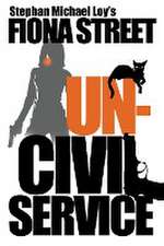 Uncivil Service