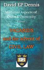 Vacarius and the Advent of Civil Law