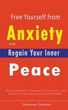 Free Yourself from Anxiety and Regain Your Inner Peace