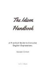 The Idiom Handbook