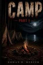Camp, Part 1