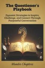 The Questioner's Playbook
