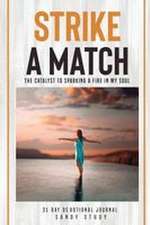 STRIKE A MATCH