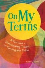 On My Terms