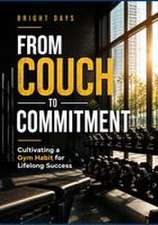 From Couch to Commitment