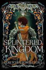 Splintered Kingdom