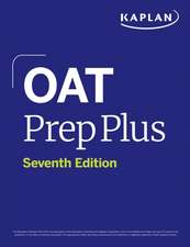 OAT Prep Plus: Seventh Edition (2026): Includes Online Access to 16 Pages of Full Color Study Sheets + 2 Full Length Practice Tests + 600+ Practice Questions