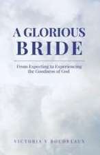 A Glorious Bride