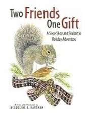 Two Friends, One Gift