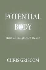 Griscom, C: Potential Body