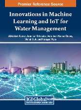 Innovations in Machine Learning and IoT for Water Management