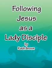 Following Jesus as a Lady Disciple