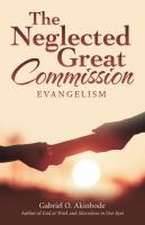 The Neglected Great Commission