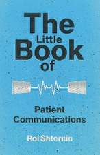 The Little Book of Patient Communication