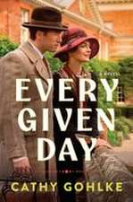 Every Given Day