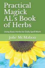 Practical Magick AL's Book of Herbs