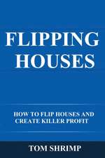 Flipping Houses