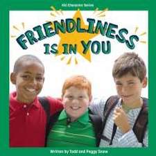 Friendliness Is in You