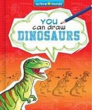 You Can Draw Dinosaurs