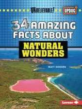 34 Amazing Facts about Natural Wonders