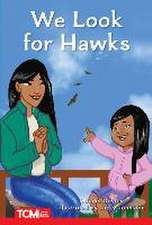 WE LOOK FOR HAWKS