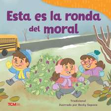 Esta Es La Ronda del Moral