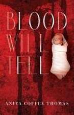 Blood Will Tell