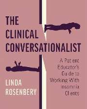 The Clinical Conversationalist